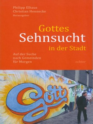 cover image of Gottes Sehnsucht in der Stadt